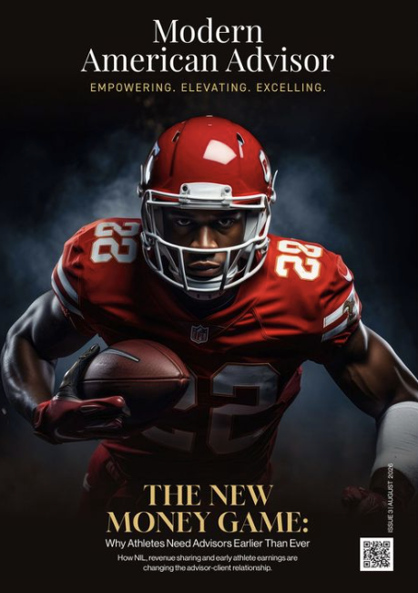 Modern American Advisor cover, August 2026: The New Money Game — Why Athletes Need Advisors Earlier Than Ever